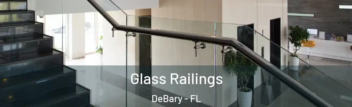  Glass Railings DeBary - FL