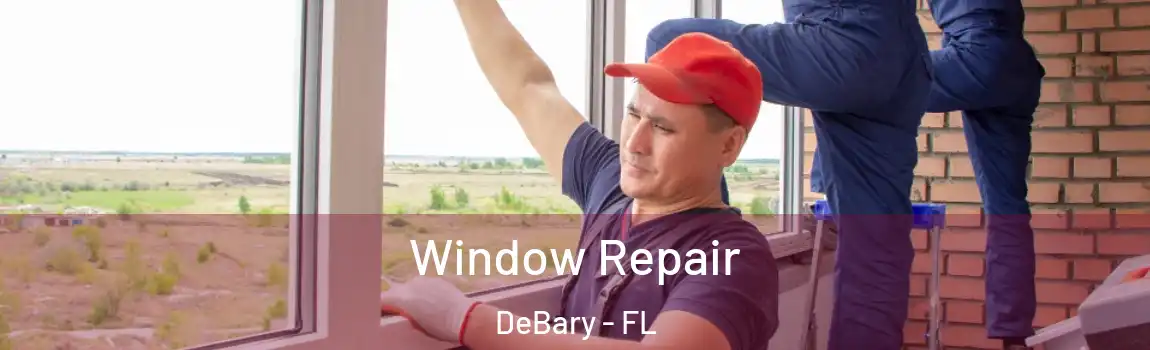  Window Repair DeBary - FL